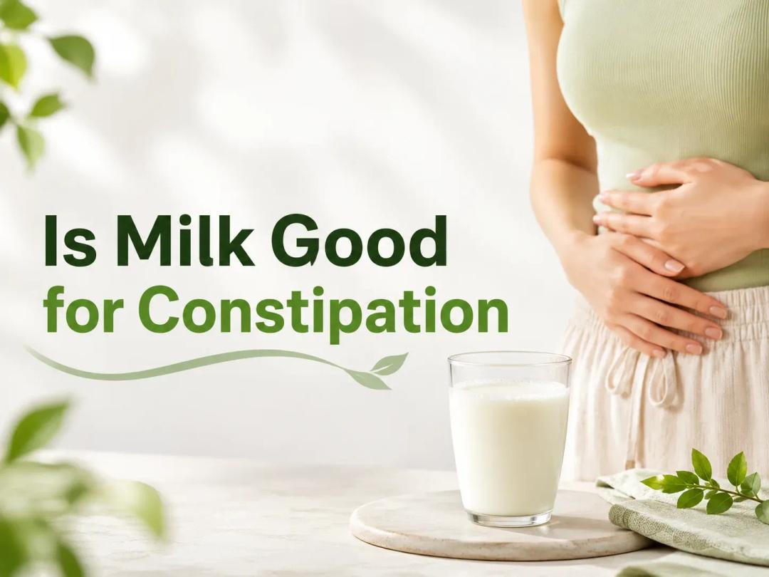 Is Milk Good For Constipation
