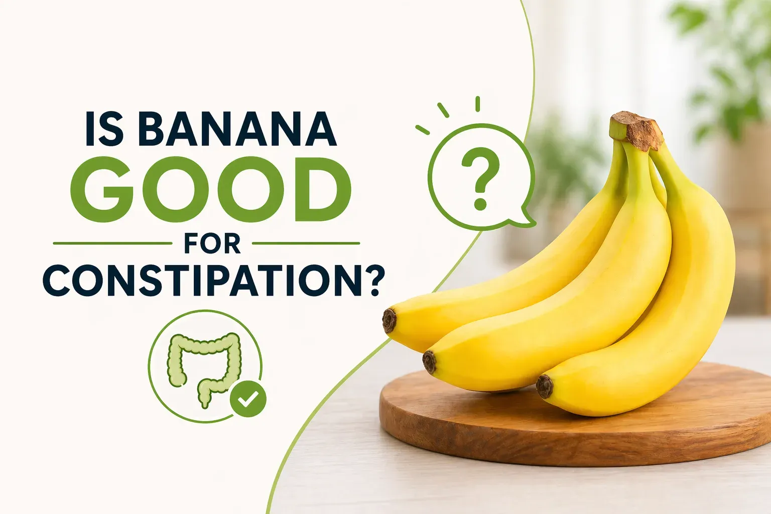 Bananas and Constipation: What Most People Get Wrong