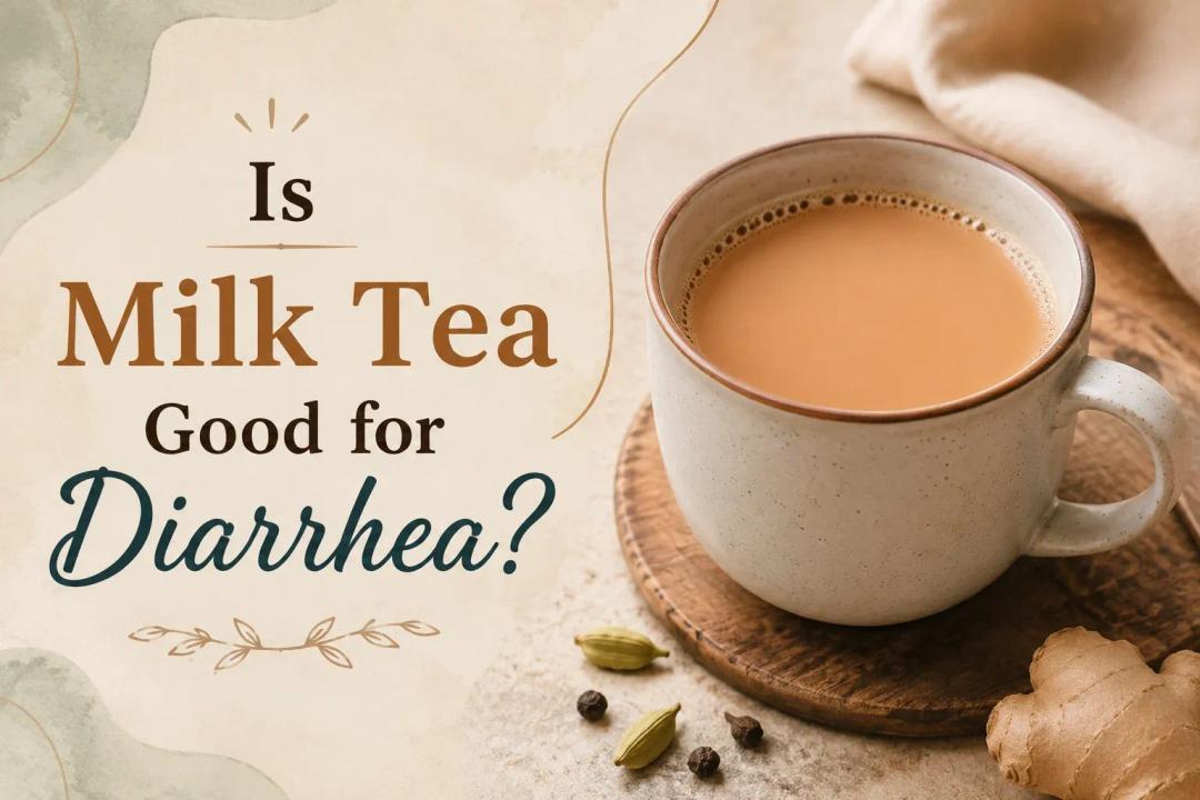 Is milk tea good for diarrhea