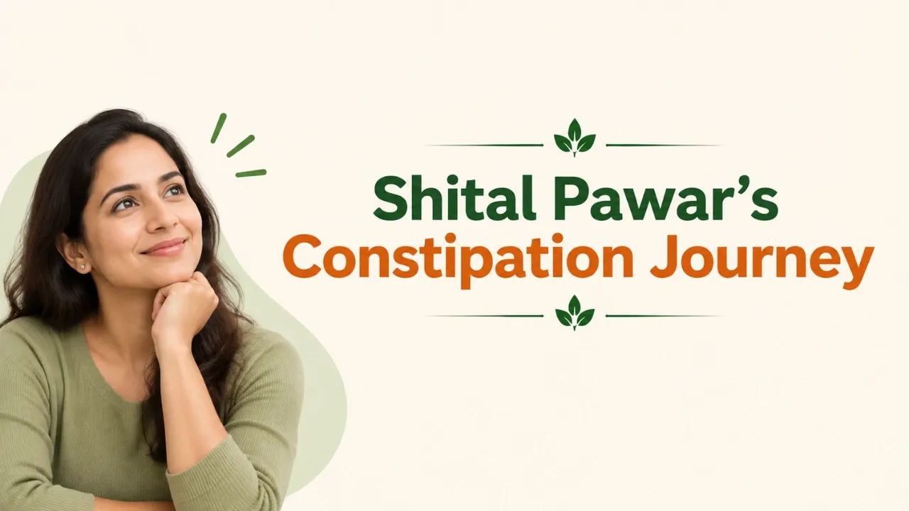 Shital Pawar’s Constipation Journey with Mool