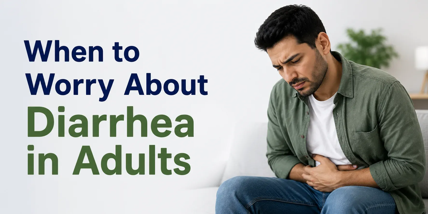 When Diarrhea in Adults Becomes Serious: Red Flags, Duration and Dehydration Signs