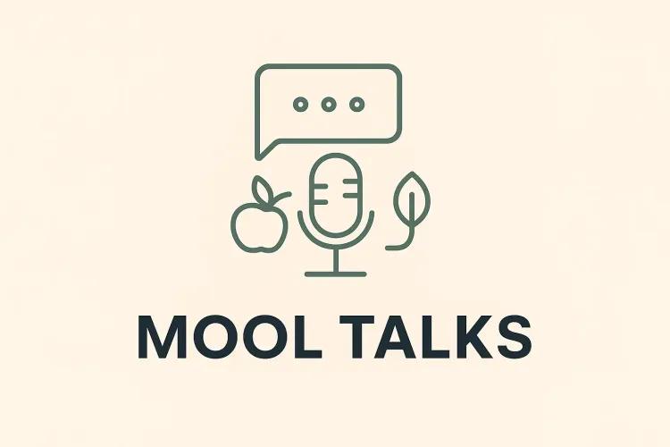 Mool Talks