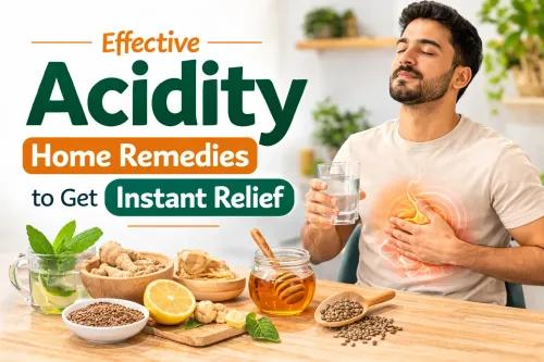 Acidity Home Remedies: Fast Kitchen Fixes, Safety & Prevention