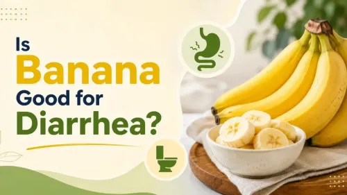 Is Banana Good for Diarrhea? Benefits, Risks & Best Ways to Eat
