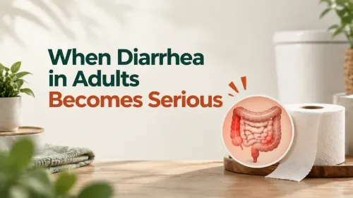 When Diarrhea in Adults Becomes Serious: Red Flags and Duration