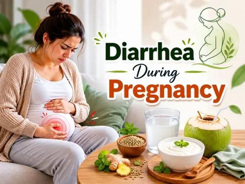 Diarrhea During Pregnancy: Causes, Remedies & When to Seek Help